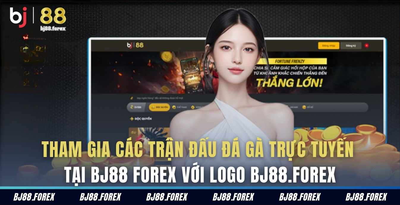 Tham gia các trận đấu đá gà trực tuyến tại BJ88 Forex với logo bj88.forex