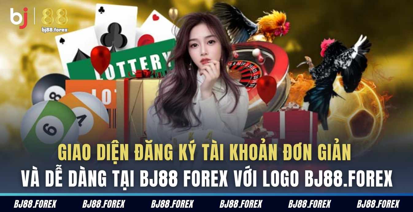 Giao diện đăng ký tài khoản đơn giản và dễ dàng tại BJ88 Forex với logo bj88.forex.